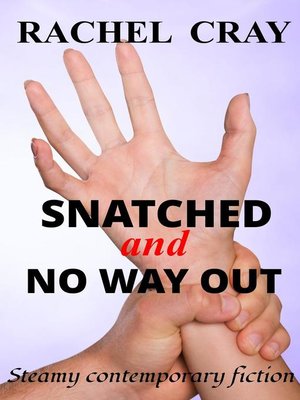 cover image of Snatched and No Way Out
